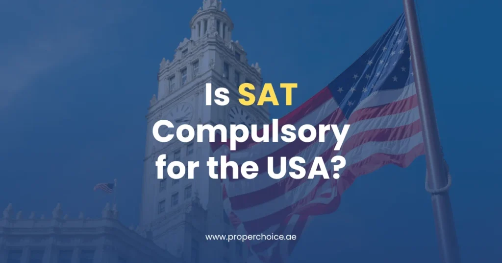 Is SAT Compulsory for the USA?