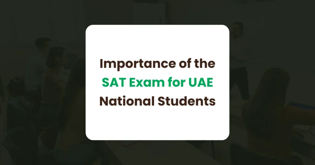 Importance of the SAT exam for UAE National students