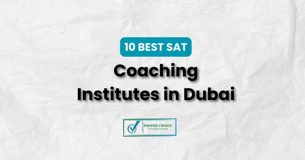10 Best SAT Coaching Institutes in Dubai, UAE