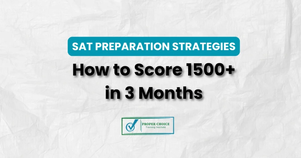 SAT Preparation Strategies - How to score 1500+ in 3 months